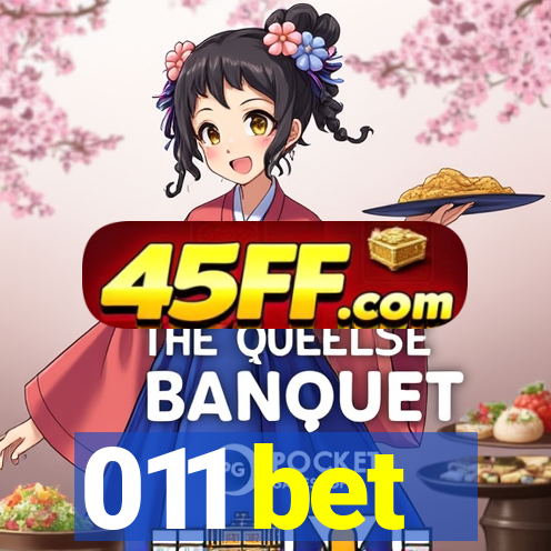 011 bet